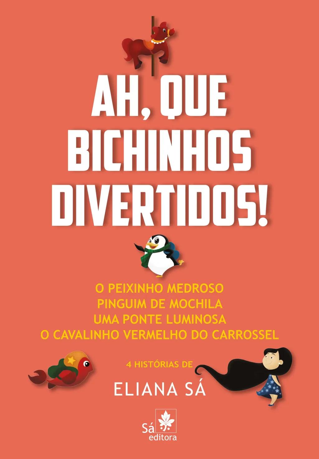 Ah, que bichinhos divertidos!