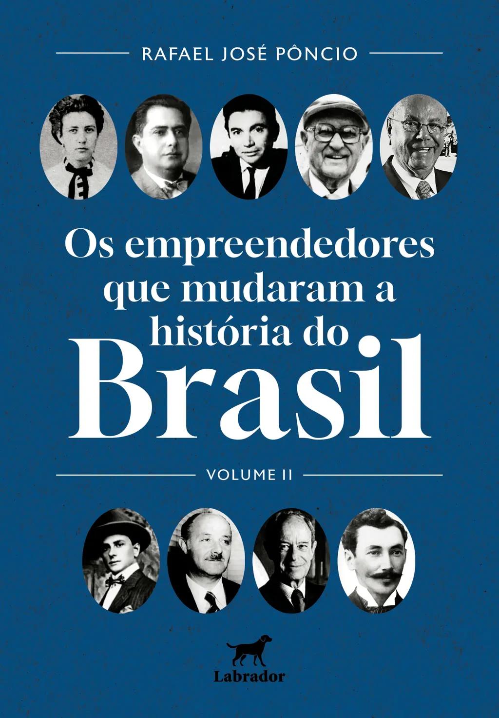 Os empreendedores que mudaram o Brasil