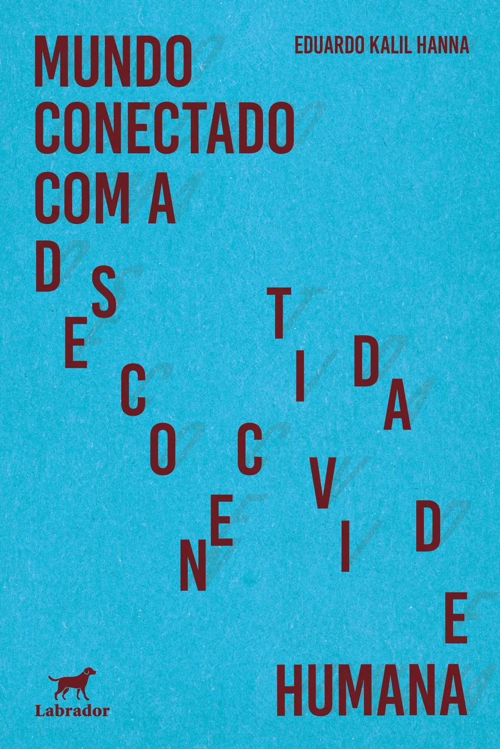 Mundo conectado com a desconectividade humana