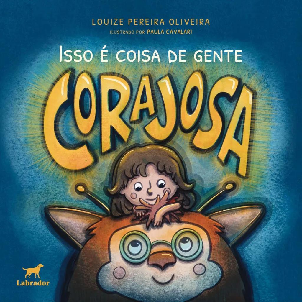 Isso é coisa de gente corajosa