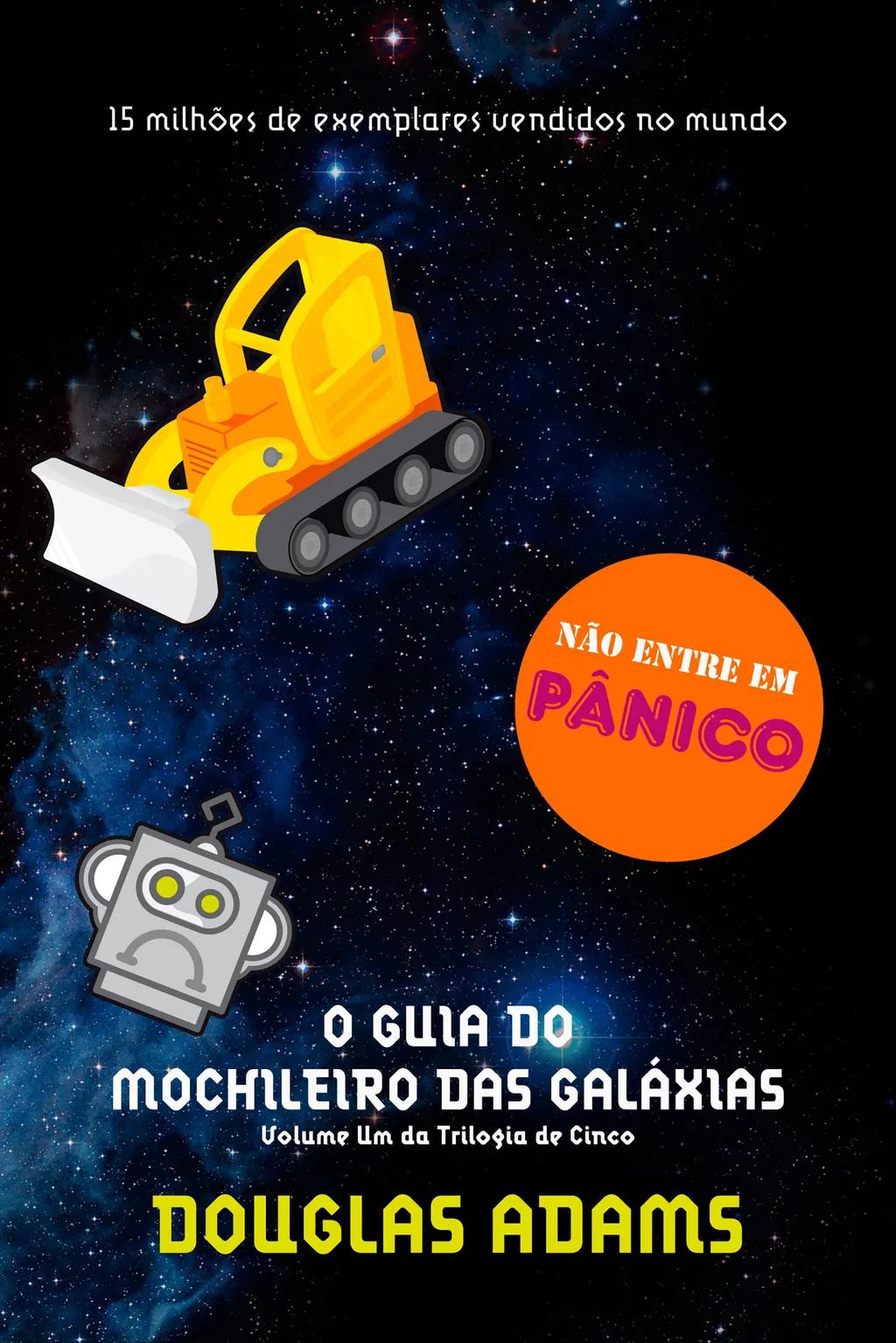 O guia do mochileiro das galáxias (O mochileiro das galáxias Livro 1)