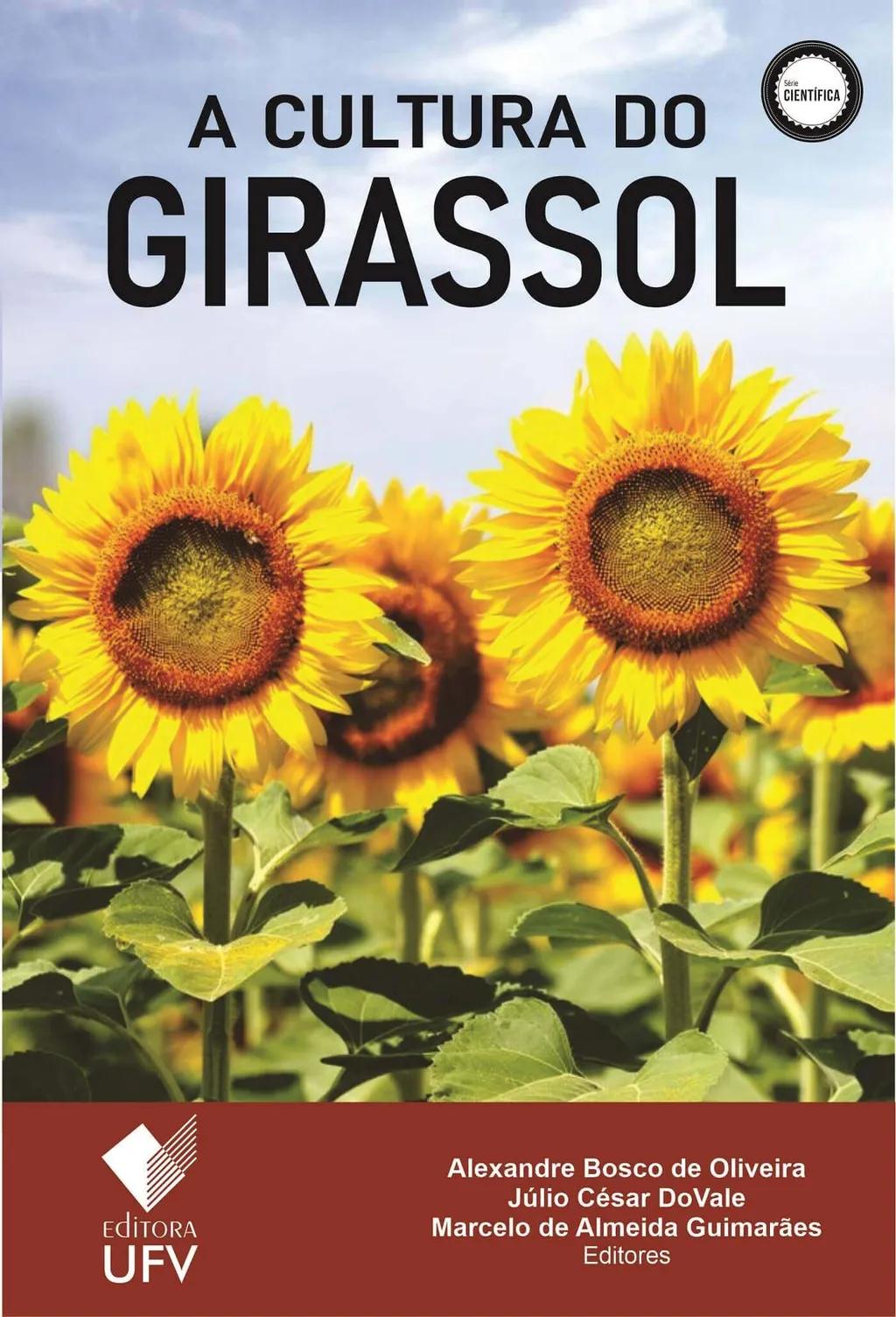 A cultura do girassol - Editora UFV