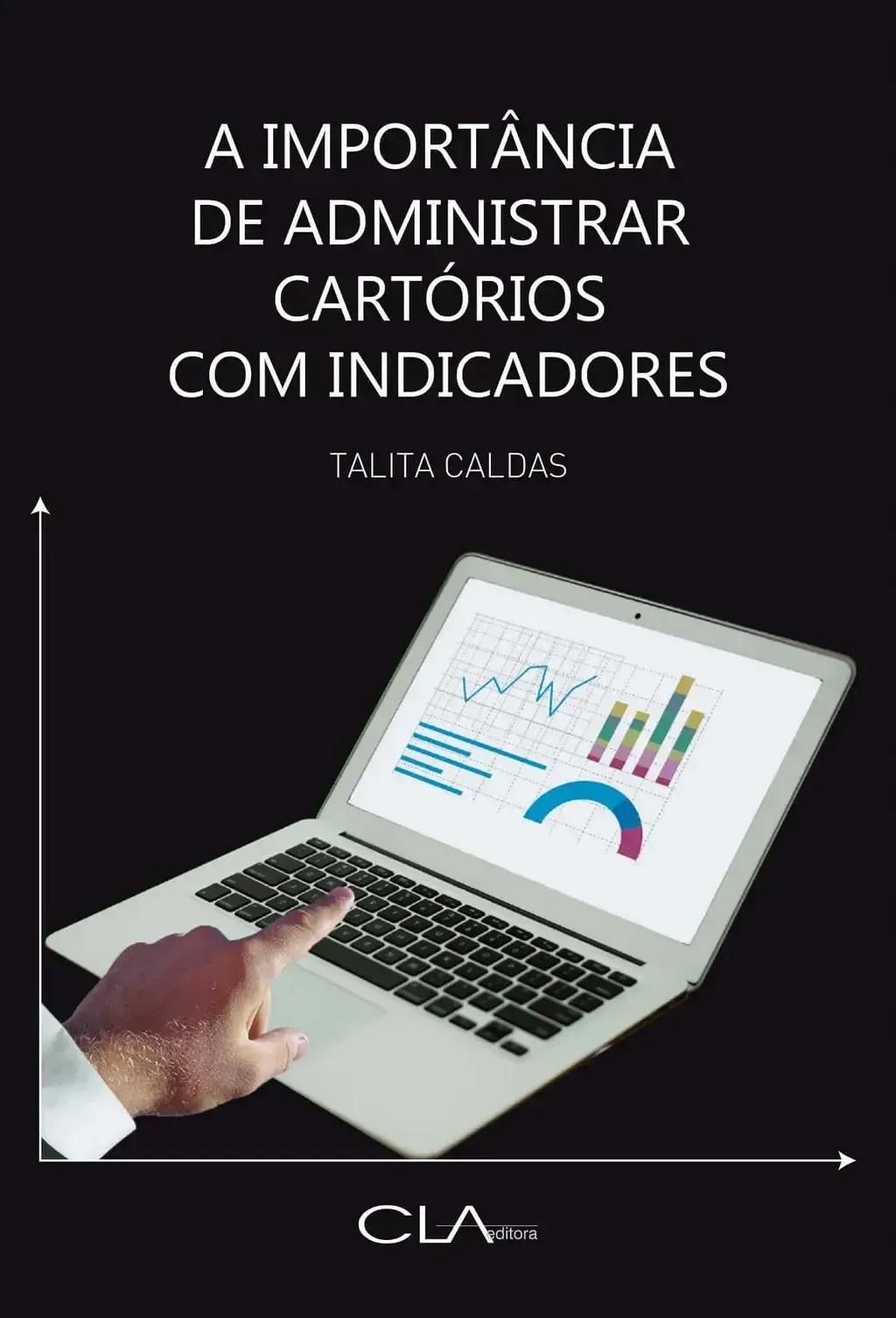 A importância de administrar cartórios com indicadores