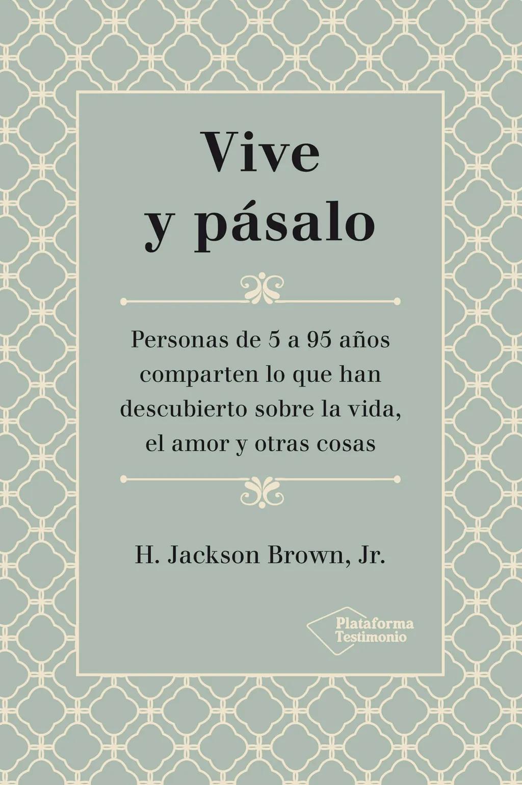 Vive y pásalo