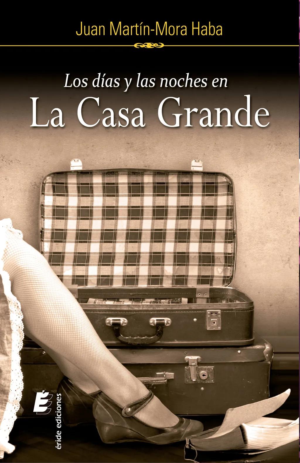 Los días y la noche en la casa grande