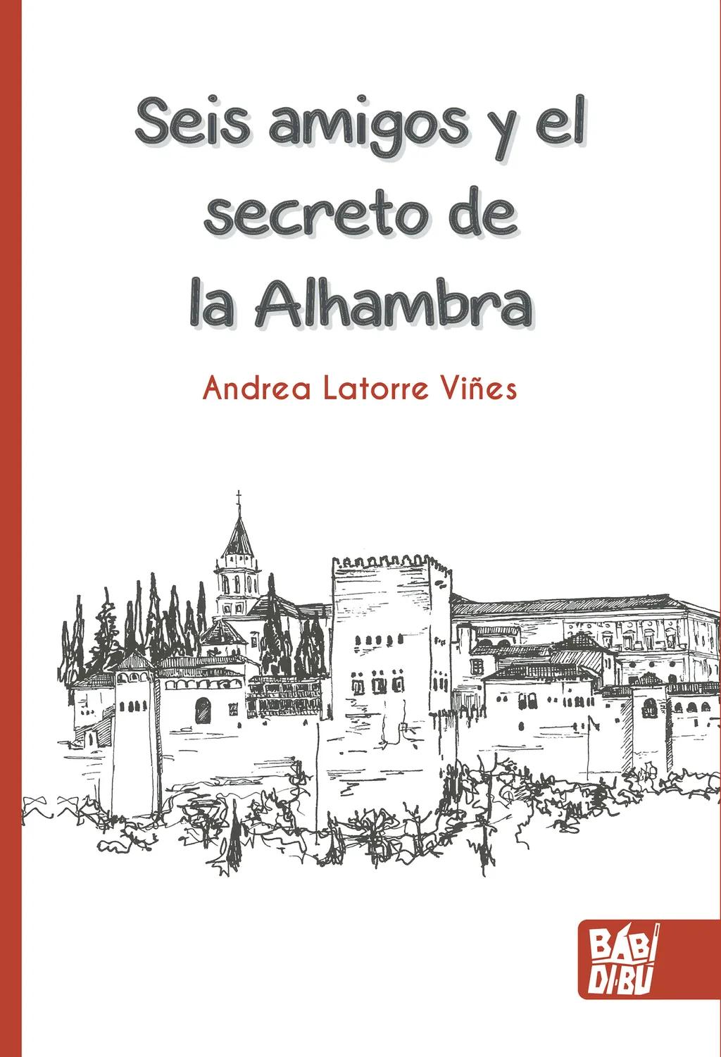 Seis amigos y el secreto de la Alhambra