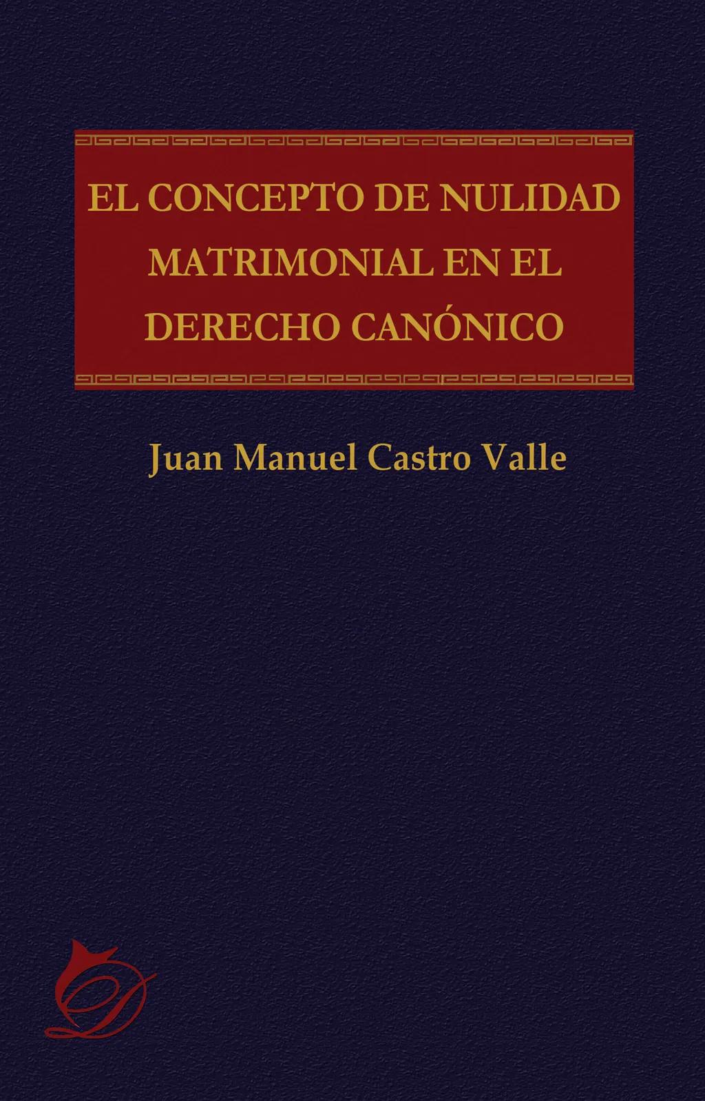 El concepto de nulidad matrimonial en el derecho canónico
